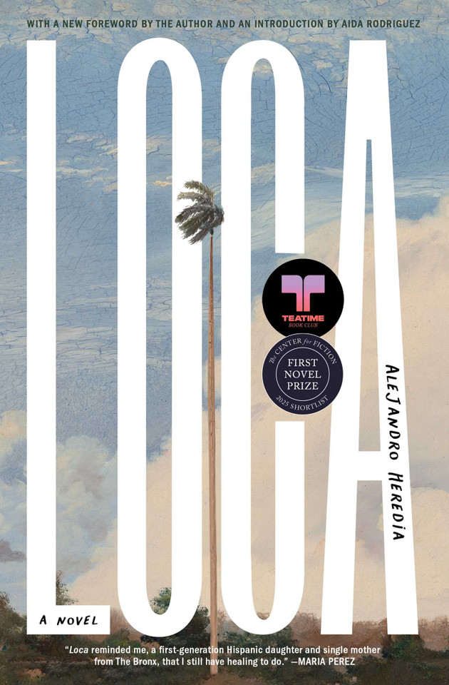 Loca: A Novel book cover by Alejandro Heredia