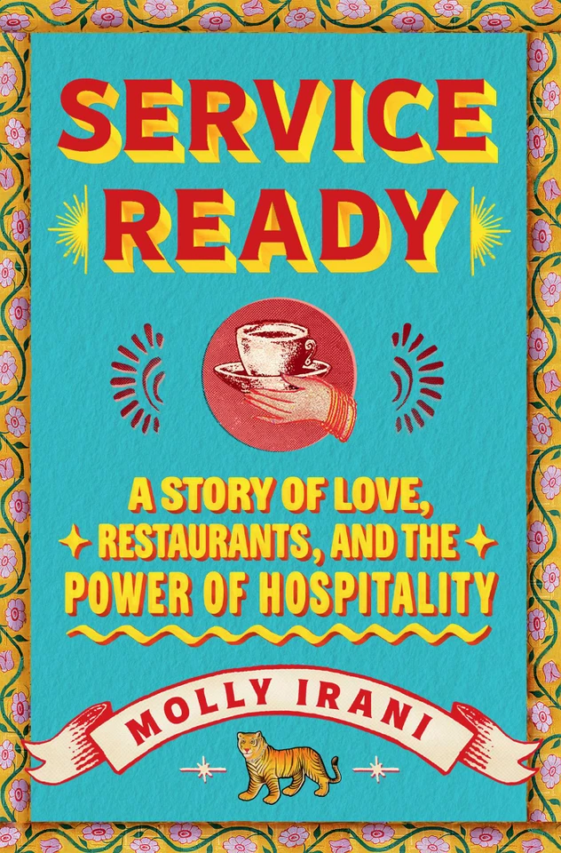 Service Ready: A Story of Love, Restaurants, and the Power of Hospitality book cover by Molly Irani