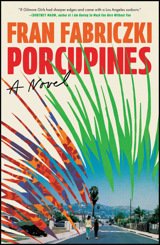 Porcupines: A Novel book cover by Fran Fabriczki
