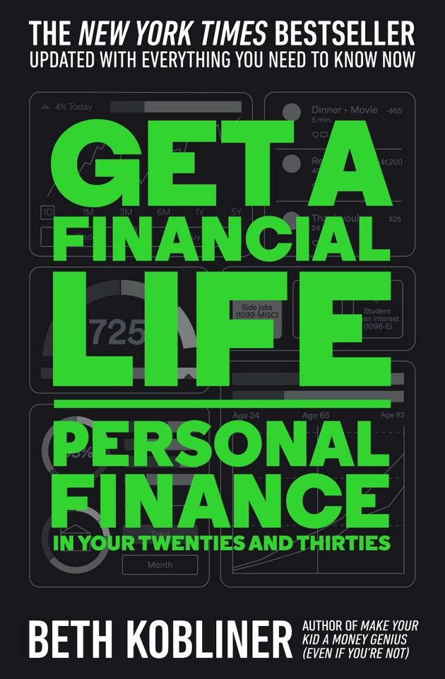 Get a Financial Life: Personal Finance in Your Twenties and Thirties book cover by Beth Kobliner