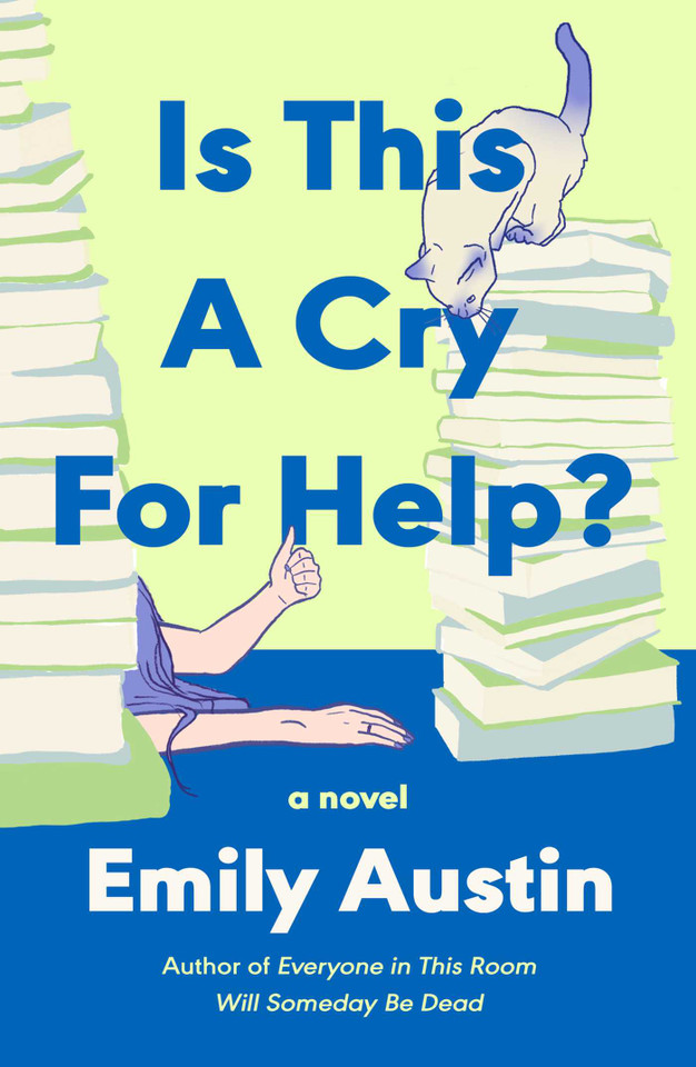 Is This a Cry for Help?: A Novel book cover by Emily Austin