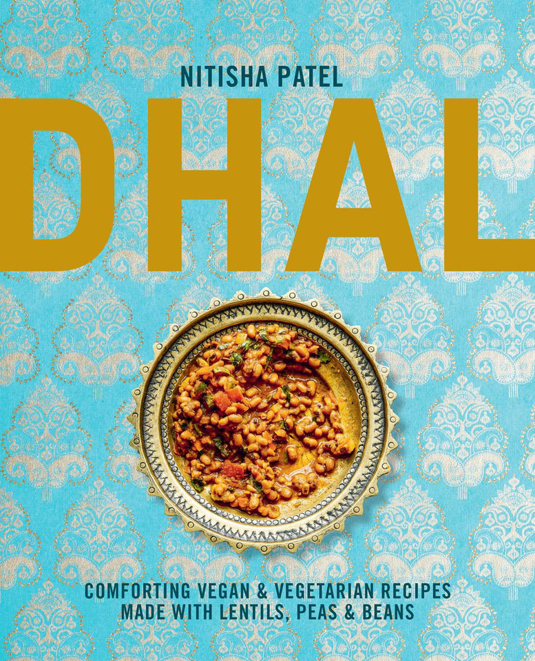 Dhal: Comforting vegan & vegetarian recipes made with lentils, peas and beans book cover by Nitisha Patel