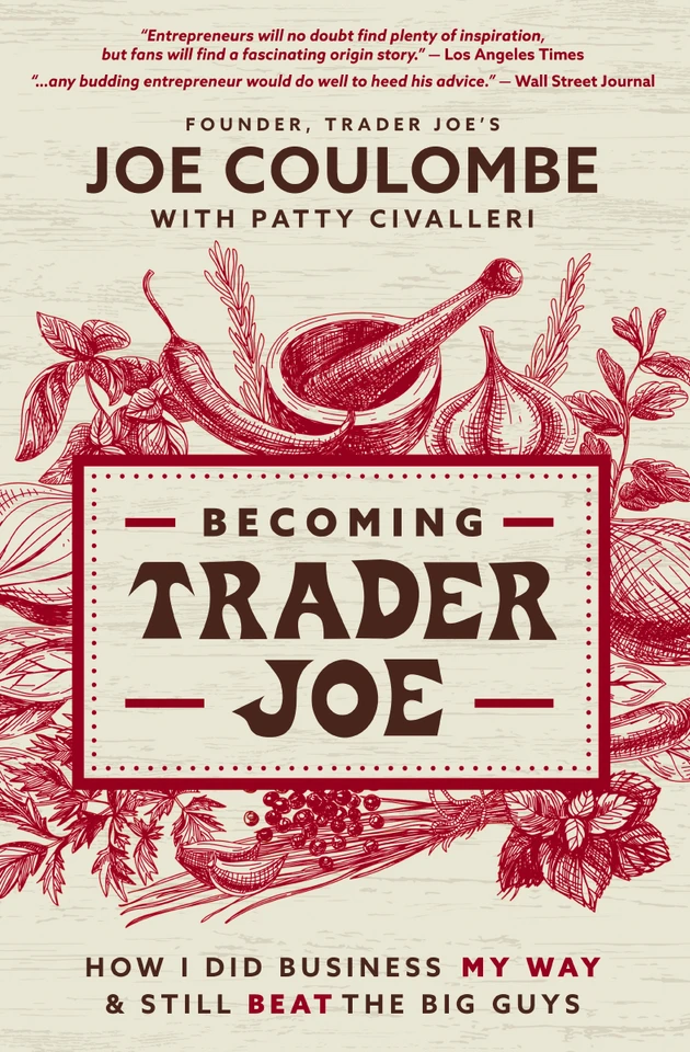 Becoming Trader Joe: How I Did Business My Way and Still Beat the Big Guys book cover by Joe Coulombe