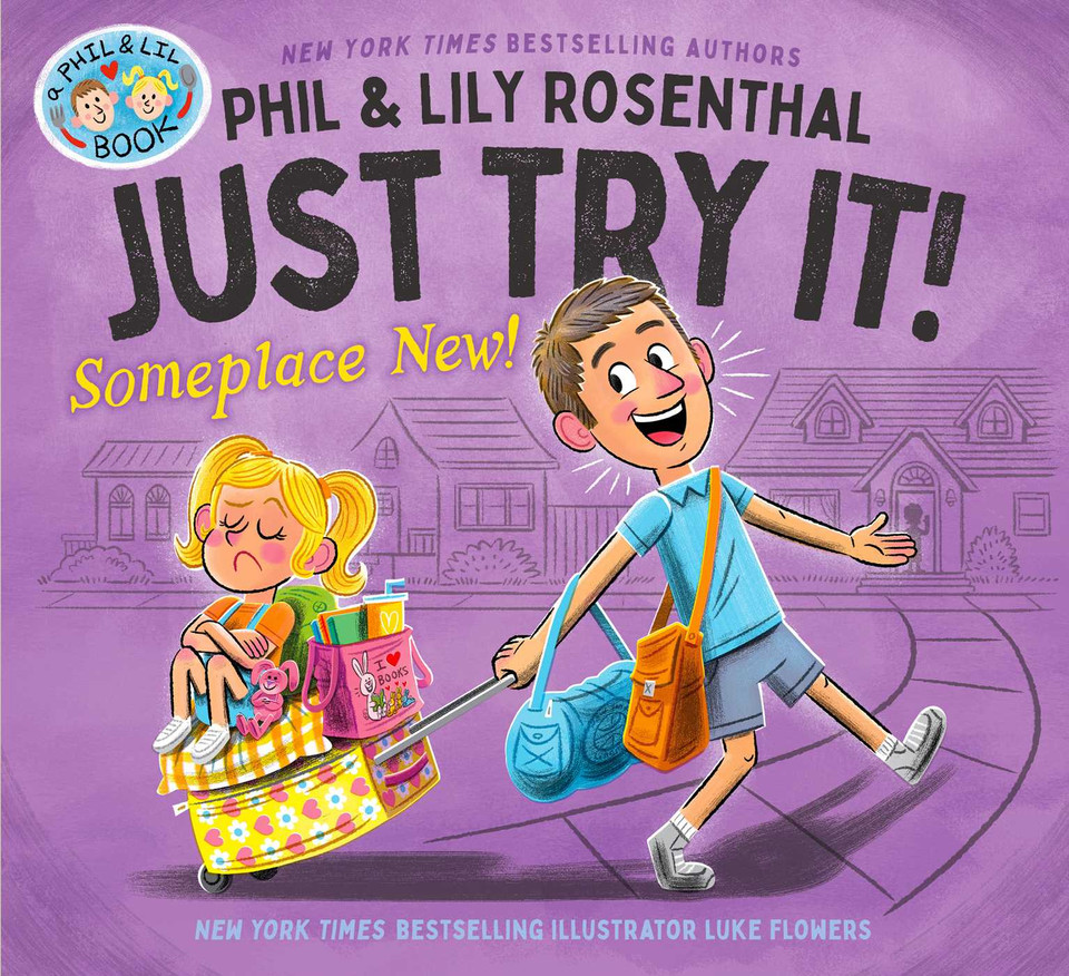 Just Try It! Someplace New! (A Phil & Lil Book) book cover by Phil Rosenthal, Lily Rosenthal