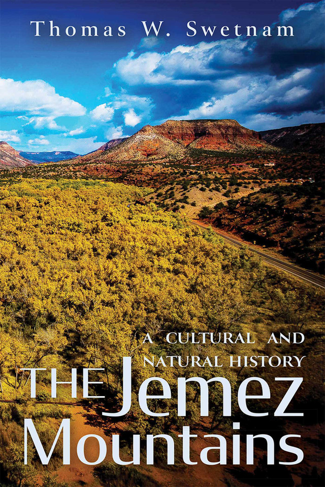 The Jemez Mountains: A Cultural and Natural History book cover by Thomas W. Swetnam