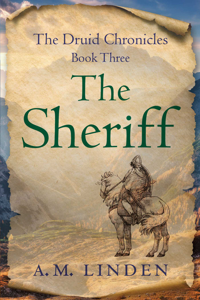 The Sheriff: The Druid Chronicles, Book Three (The Druid Chronicles) book cover by A. M. Linden