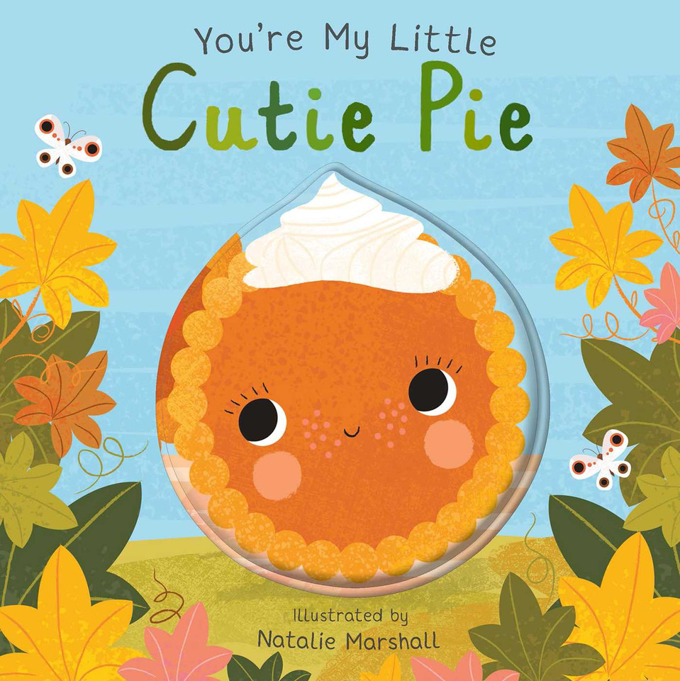 You're My Little Cutie Pie (You're My Little) book cover by Nicola Edwards