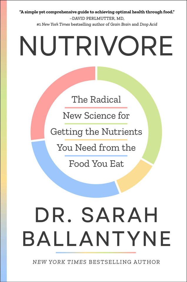 Nutrivore: The Radical New Science for Getting the Nutrients You Need from the Food You Eat book cover by Sarah Ballantyne