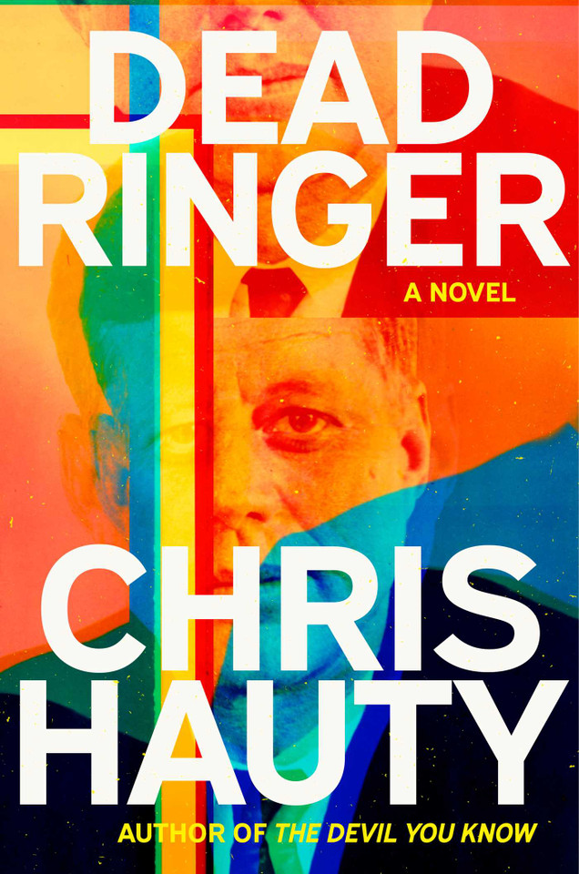 Dead Ringer: A Novel book cover by Chris Hauty