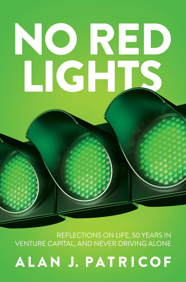 No Red Lights: Reflections on Life, 50 Years in Venture Capital, and Never Driving Alone book cover by Alan J. Patricof