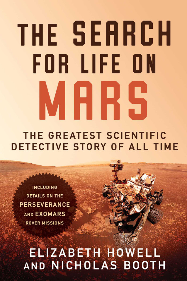 The Search for Life on Mars: The Greatest Scientific Detective Story of All Time book cover by Elizabeth Howell, Nicholas Booth