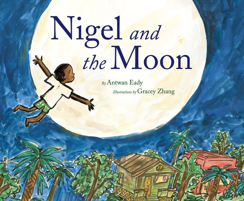 Nigel and the Moon book cover by Antwan Eady