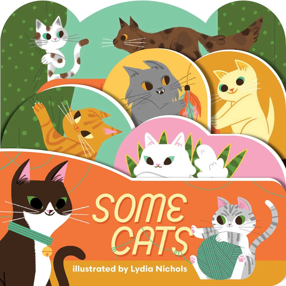 Some Cats: A lush multi-layered die cut reveal celebrating Cats (Layered View) book cover by 