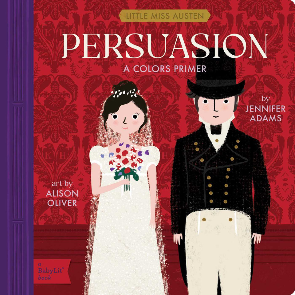 Persuasion: A BabyLit® Colors Primer (BabyLit Classics) book cover by Jennifer Adams