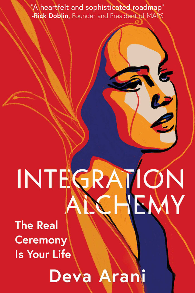 Integration Alchemy: The Real Ceremony Is Your Life book cover by Deva Arani