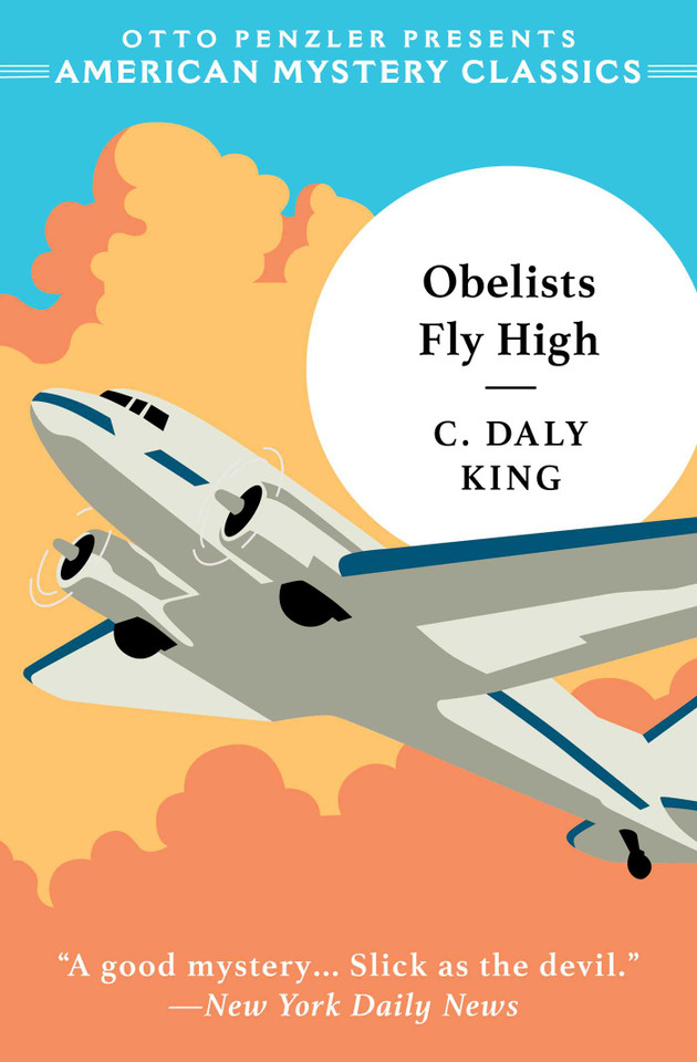 Obelists Fly High (American Mystery Classics) book cover by C. Daly King