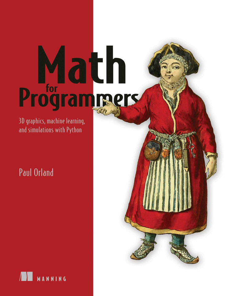 Math for Programmers: 3D graphics, machine learning, and simulations with Python book cover by Paul Orland