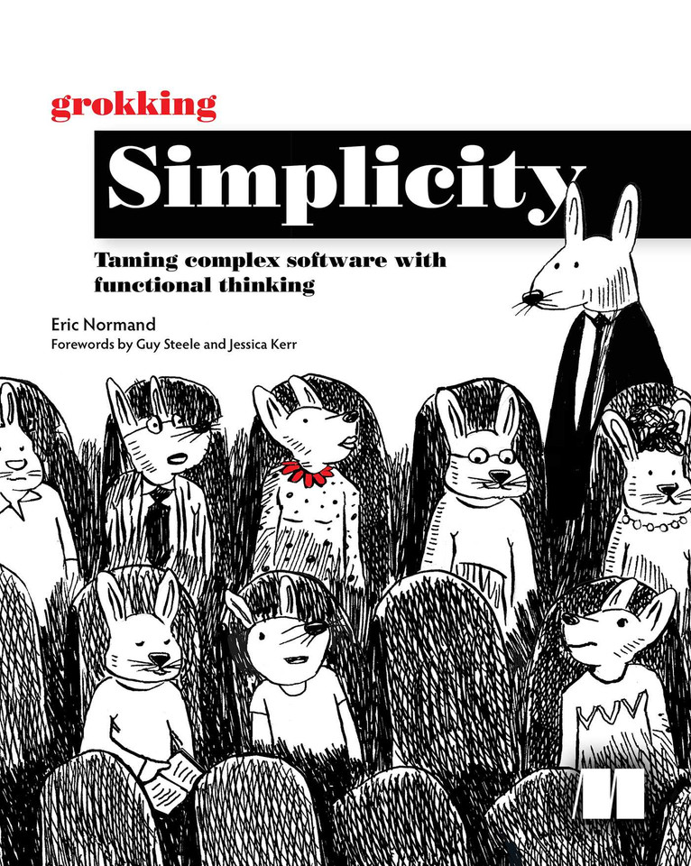 Grokking Simplicity: Taming complex software with functional thinking book cover by Eric Normand