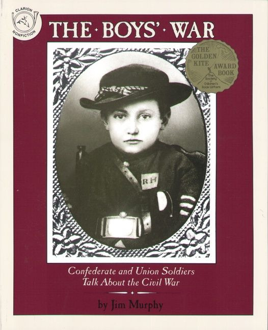 The Boys' War: Confederate and Union Soldiers Talk About the Civil War book cover by Jim Murphy