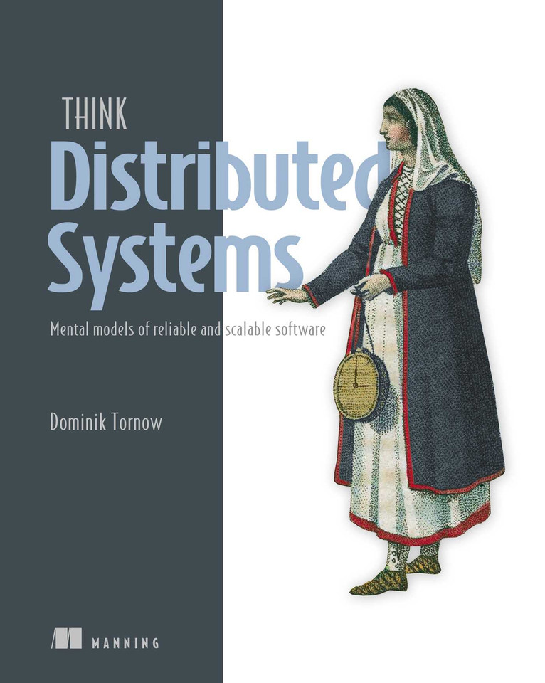 Think Distributed Systems: Mental models of reliable and scalable software book cover by Dominik Tornow