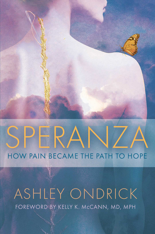 Speranza: How Pain Became the Path to Hope book cover by Ashley Ondrick