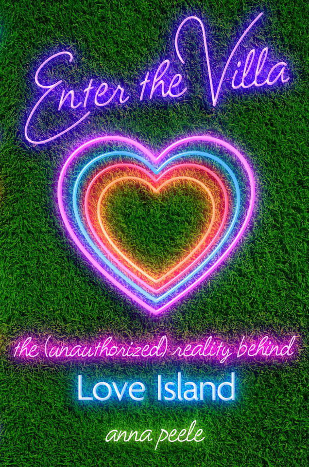 Enter the Villa: The (Unauthorized) Reality Behind Love Island book cover by Anna Peele