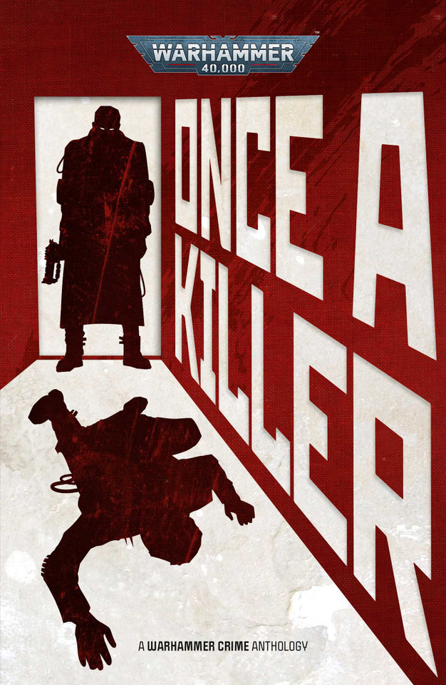Once A Killer (Warhammer 40,000) book cover by Mike Brooks
