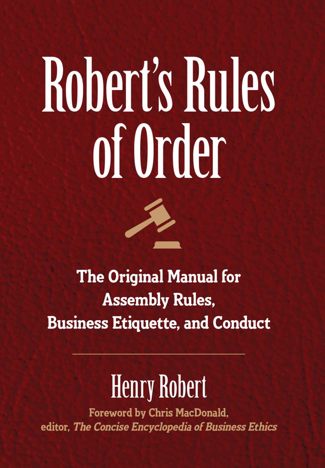 Robert's Rules of Order: The Original Manual for Assembly Rules, Business Etiquette, and Conduct book cover by Henry Robert