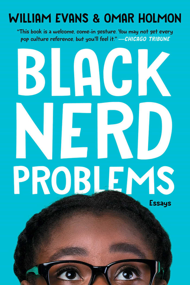 Black Nerd Problems: Essays book cover by William Evans, Omar Holmon