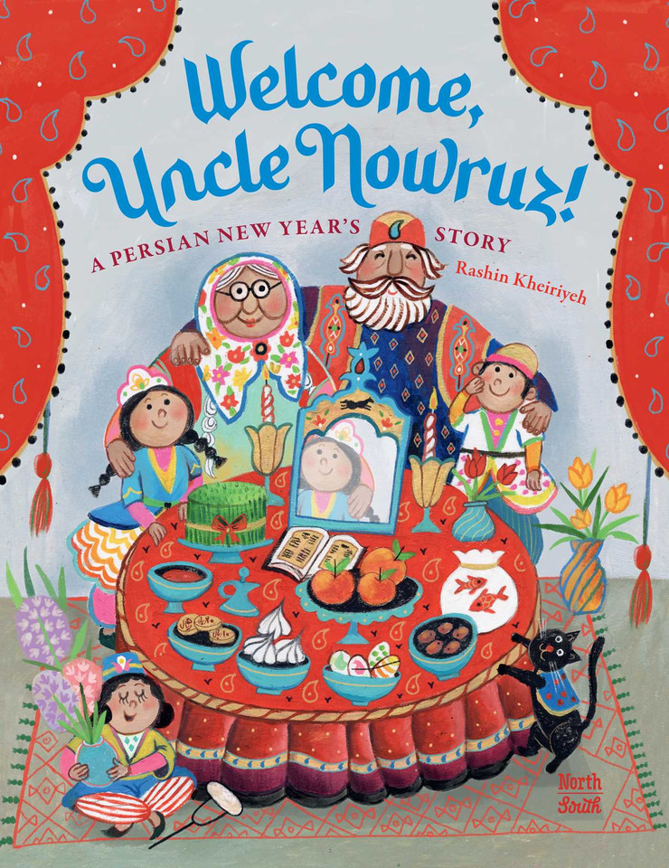 Welcome, Uncle Nowruz!: A Persian New Year's Story book cover by Rashin Kheiriyeh