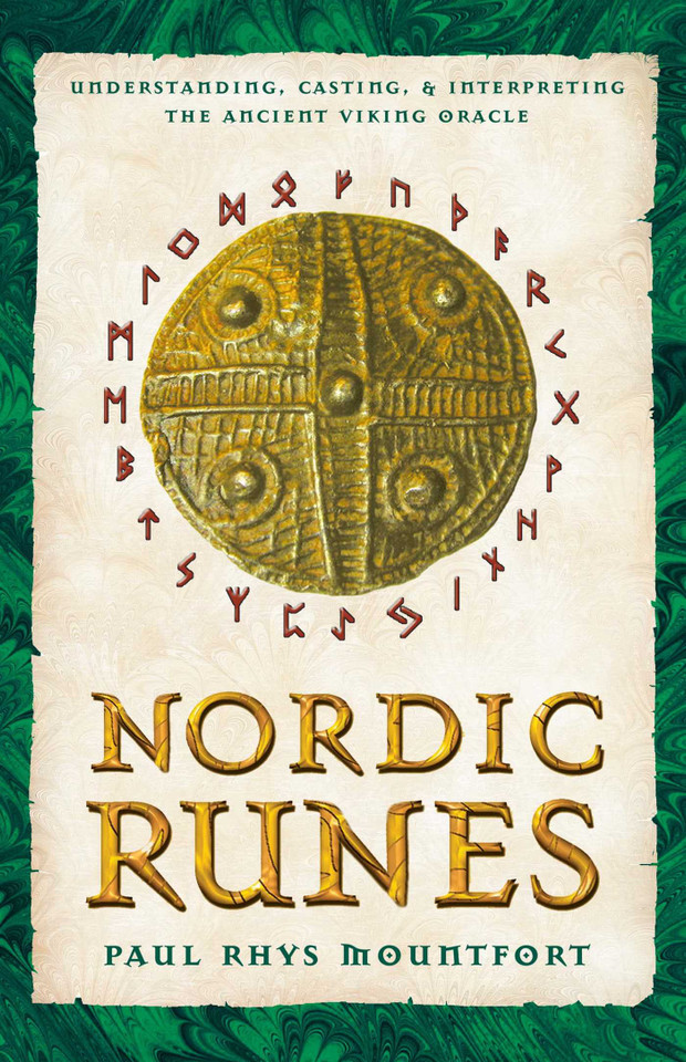 Nordic Runes: Understanding, Casting, and Interpreting the Ancient Viking Oracle book cover by Paul Rhys Mountfort