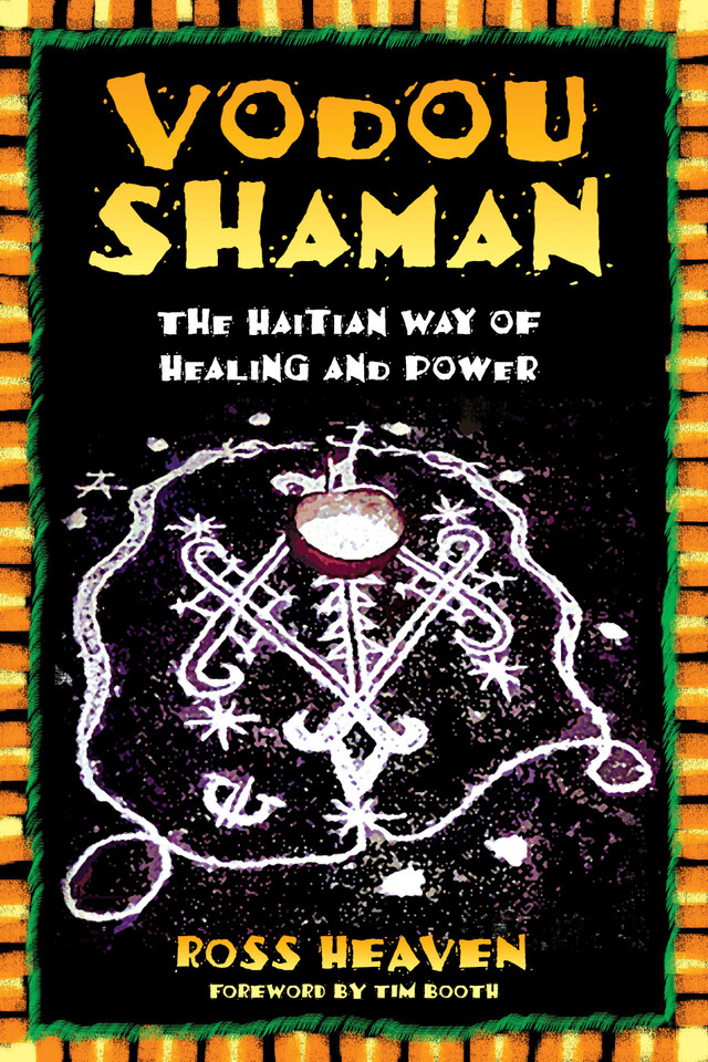 Vodou Shaman: The Haitian Way of Healing and Power book cover by Ross Heaven