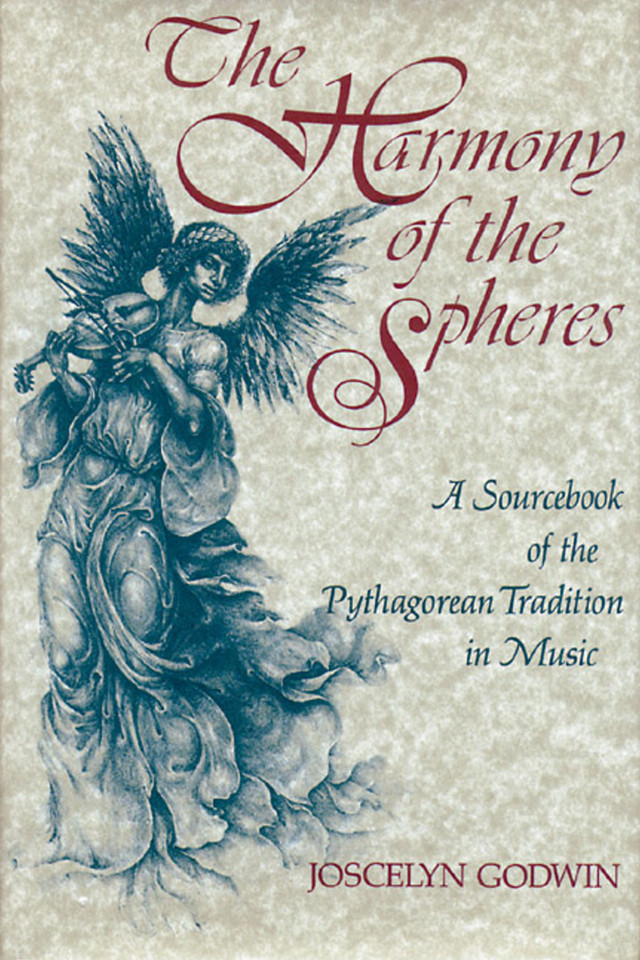 The Harmony of the Spheres: The Pythagorean Tradition in Music book cover by Joscelyn Godwin