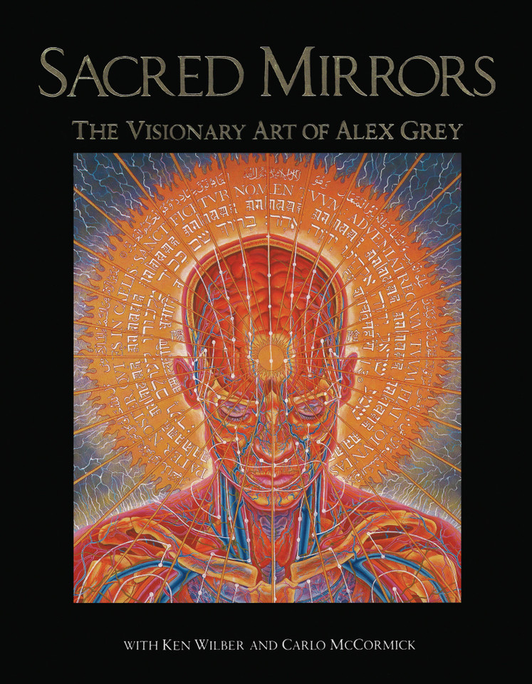 Sacred Mirrors: The Visionary Art of Alex Grey book cover by Alex Grey