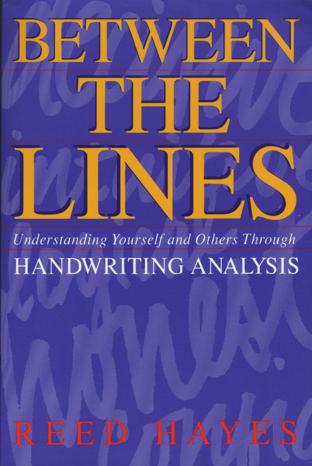 Between the Lines: Understanding Yourself and Others Through Handwriting Analysis book cover by Reed Hayes