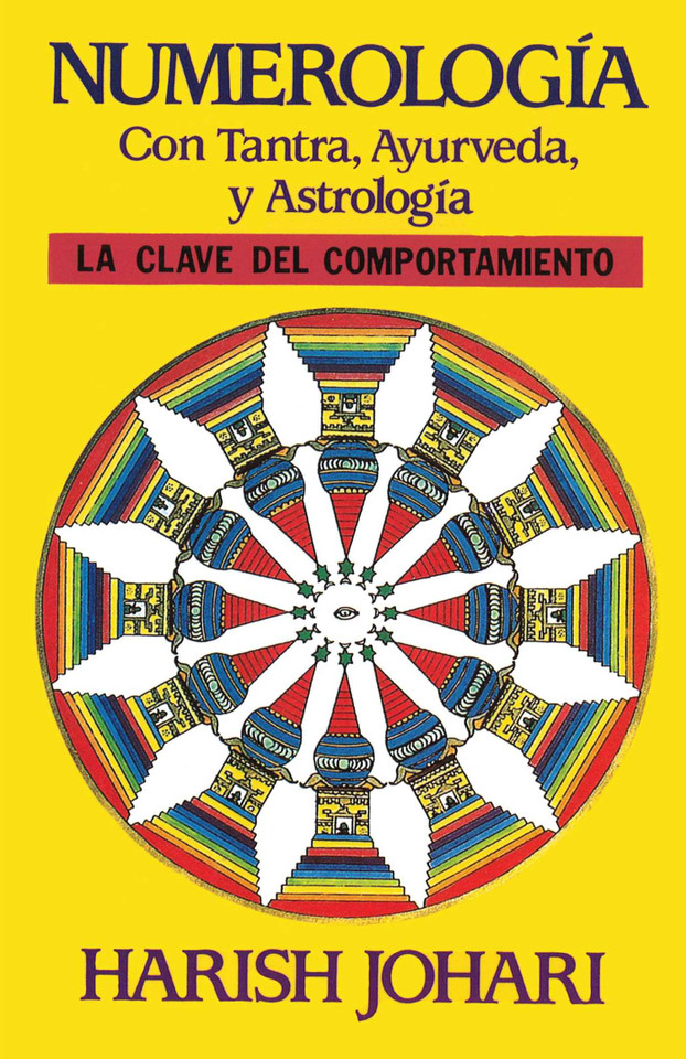 Numerología: Con Tantra, Ayurveda, y Astrología book cover by Harish Johari