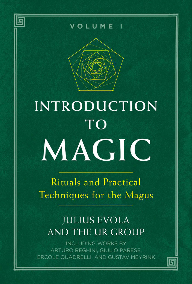 Introduction to Magic: Rituals and Practical Techniques for the Magus book cover by Julius Evola, The UR Group