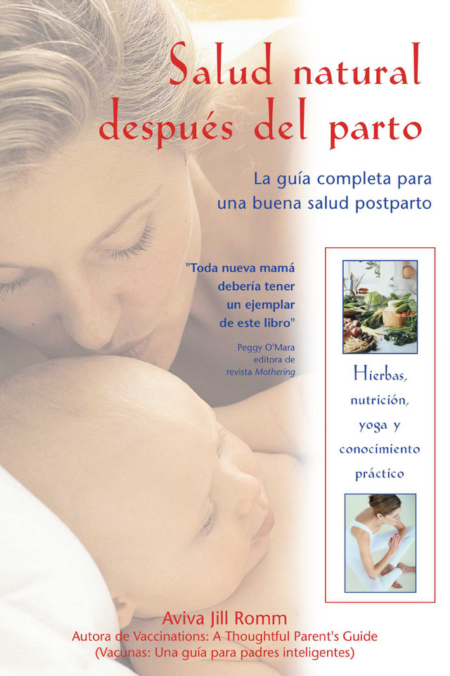 Salud Natural después del Parto: La Guía Completa para una Buena Salud Postparto book cover by Aviva Jill Romm