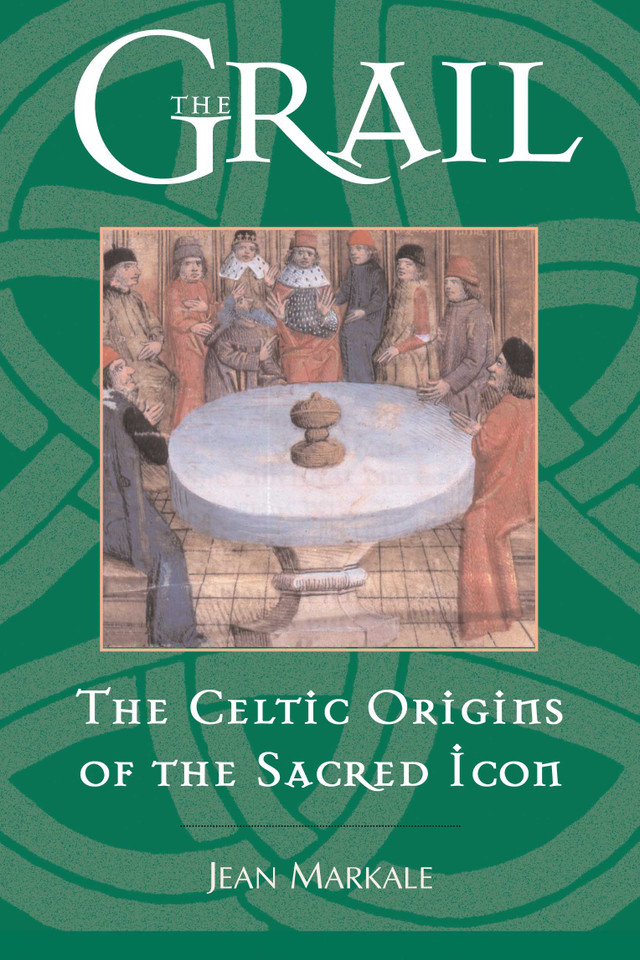 The Grail: The Celtic Origins of the Sacred Icon book cover by Jean Markale