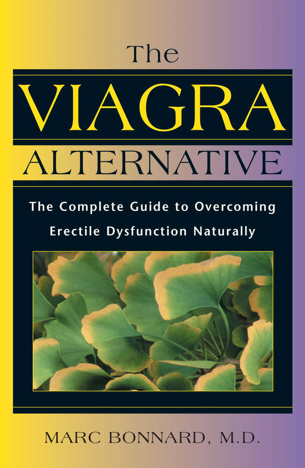 The Viagra Alternative: The Complete Guide to Overcoming Erectile Dysfunction Naturally book cover by Marc Bonnard