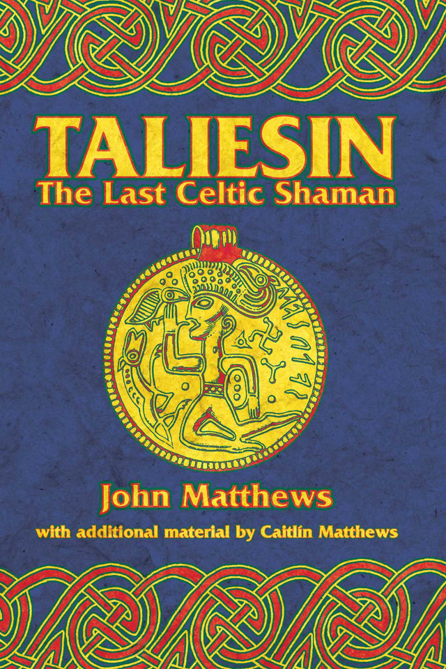 Taliesin: The Last Celtic Shaman book cover by John Matthews