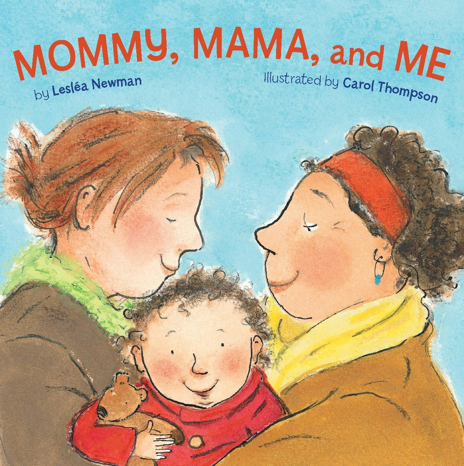 Mommy, Mama, and Me book cover by Lesléa Newman