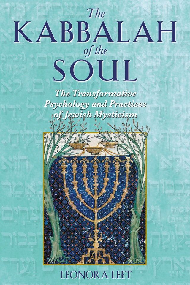 The Kabbalah of the Soul: The Transformative Psychology and Practices of Jewish Mysticism book cover by Leonora Leet