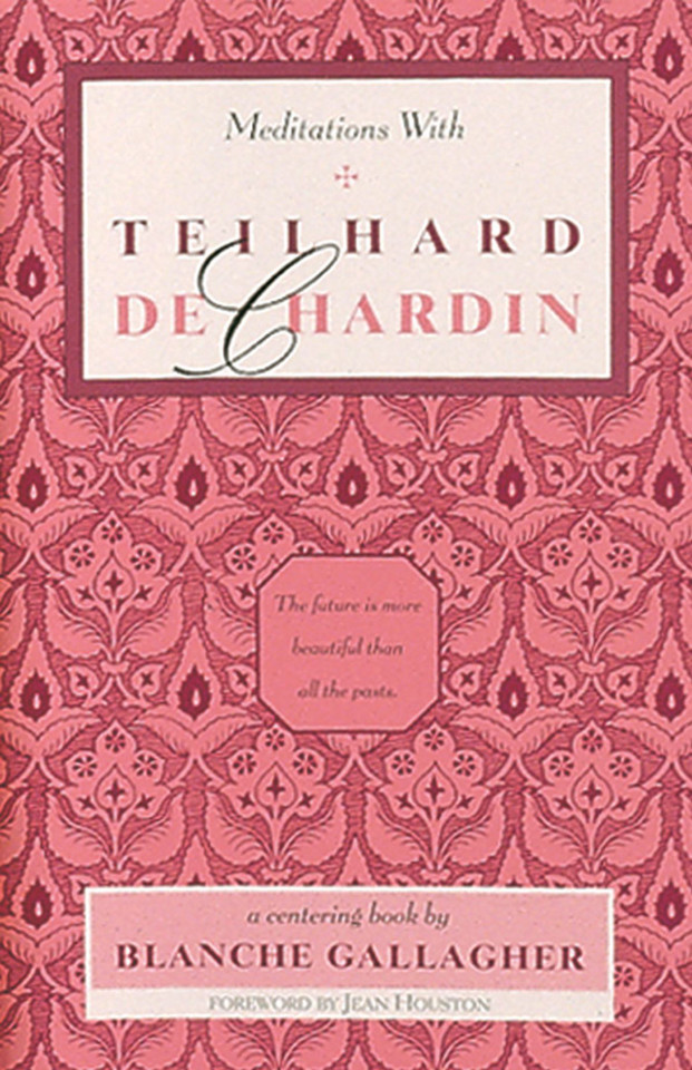 Meditations with Teilhard de Chardin book cover by 