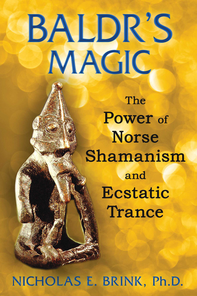 Baldr's Magic: The Power of Norse Shamanism and Ecstatic Trance book cover by Nicholas E. Brink