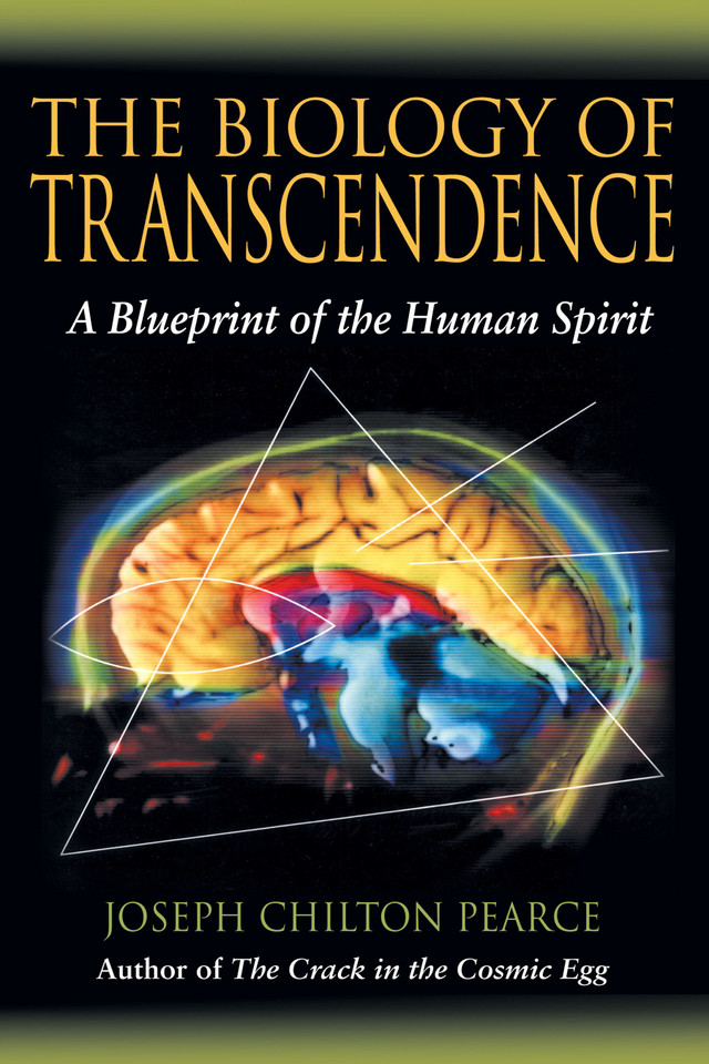 The Biology of Transcendence: A Blueprint of the Human Spirit book cover by Joseph Chilton Pearce
