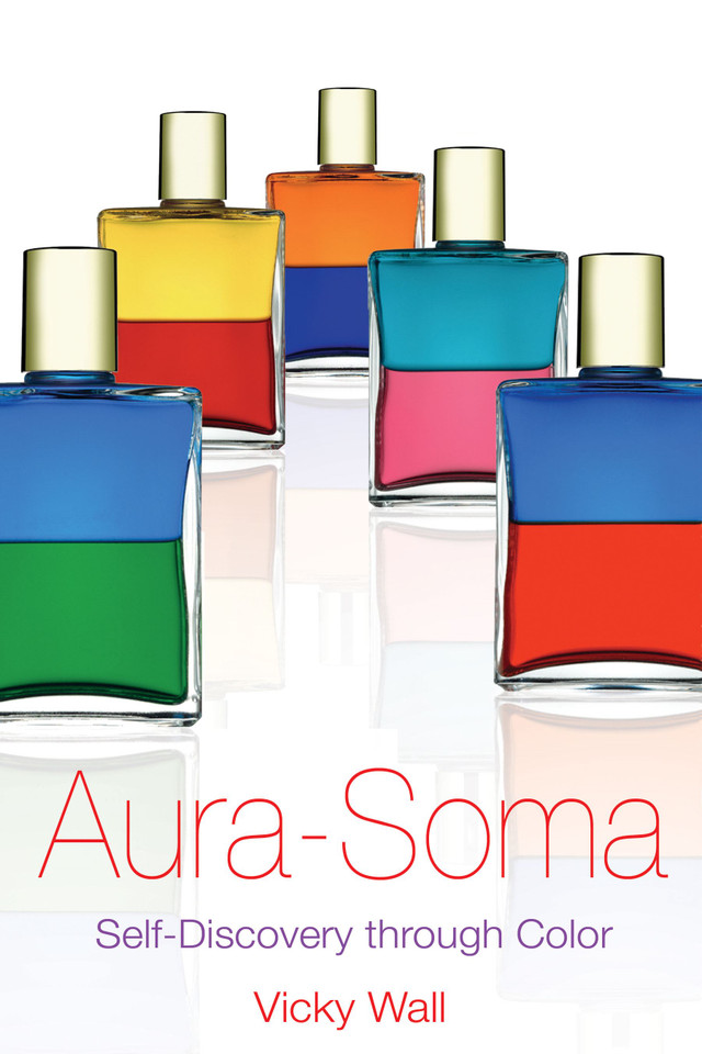 Aura-Soma: Self-Discovery through Color book cover by Vicky Wall