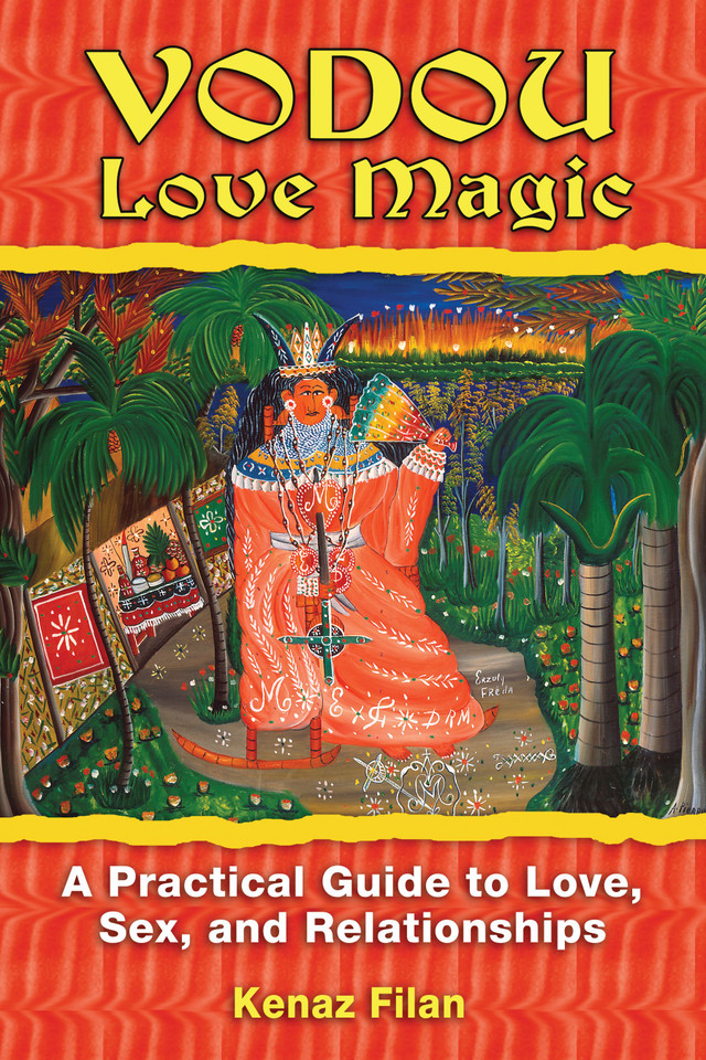 Vodou Love Magic: A Practical Guide to Love, Sex, and Relationships book cover by Kenaz Filan