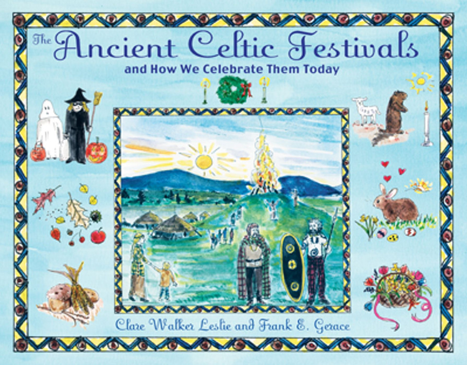 The Ancient Celtic Festivals: and How We Celebrate Them Today book cover by Clare Walker Leslie, Frank E. Gerace