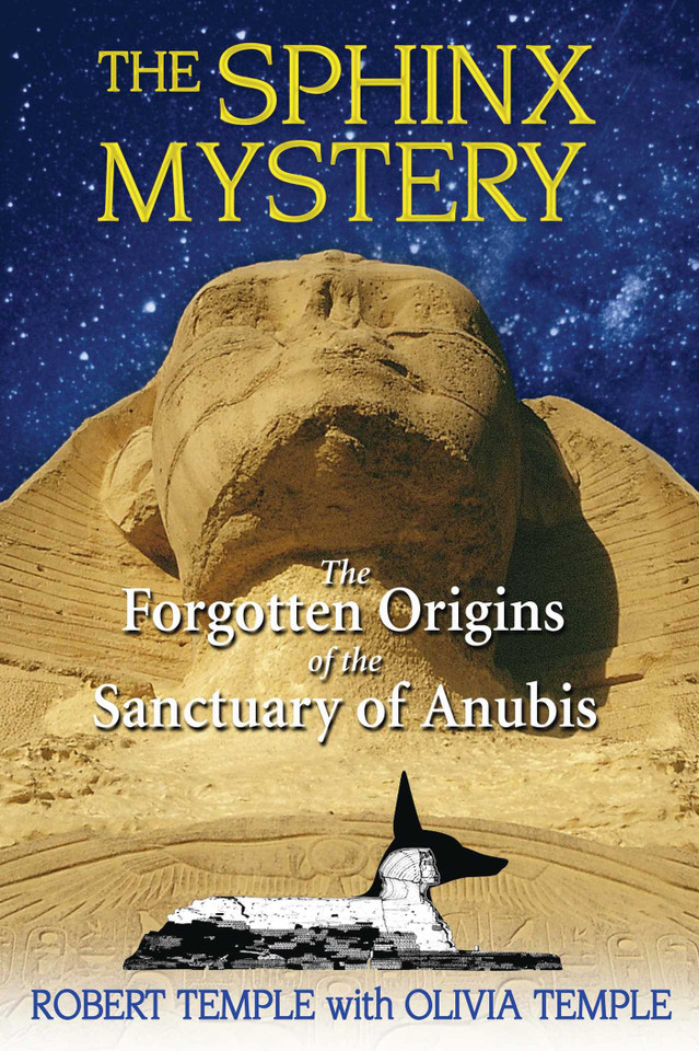 The Sphinx Mystery: The Forgotten Origins of the Sanctuary of Anubis book cover by Robert Temple